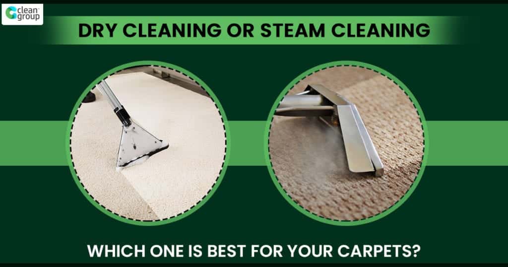 Dry Cleaning or Steam Cleaning: Which One is Best For Your Carpets?
