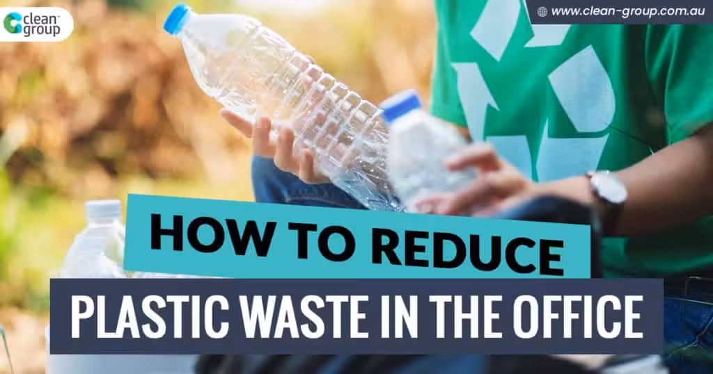 How to Reduce Plastic Waste in the Workplace