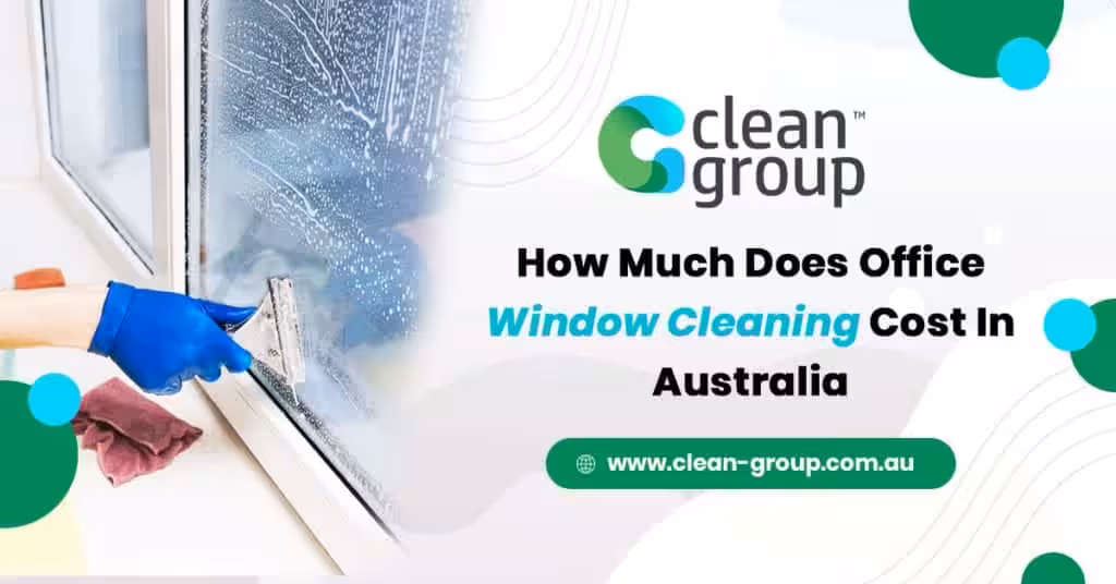 How Much Does Workplace Window Cleaning Cost In Australia