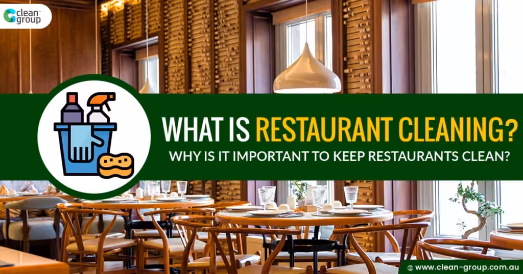 What is Restaurant Cleaning? Why is it Important to Keep Restaurants Clean?