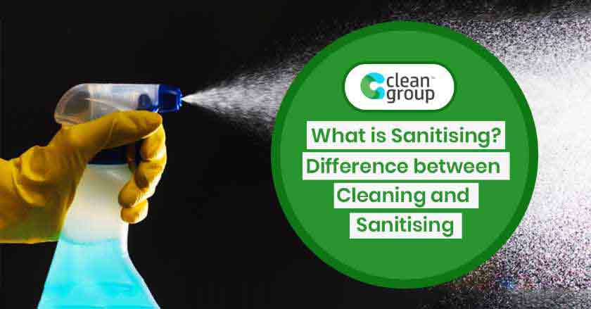 What is Sanitising? Difference Between Cleaning and Sanitising