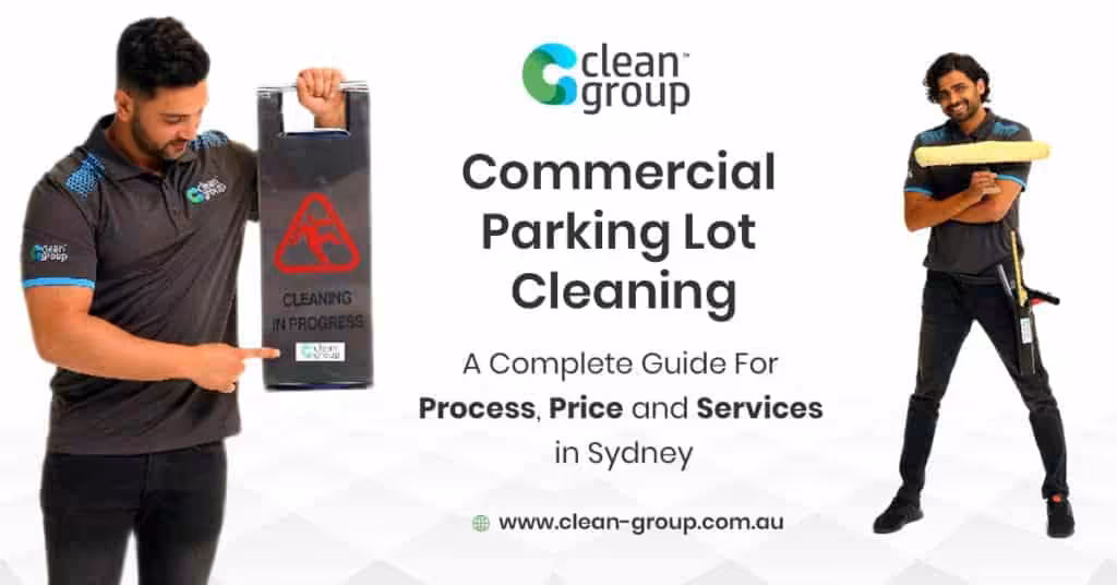 Workplace Parking Lot Cleaning – a Complete Guide for Process, Price and Services in Sydney