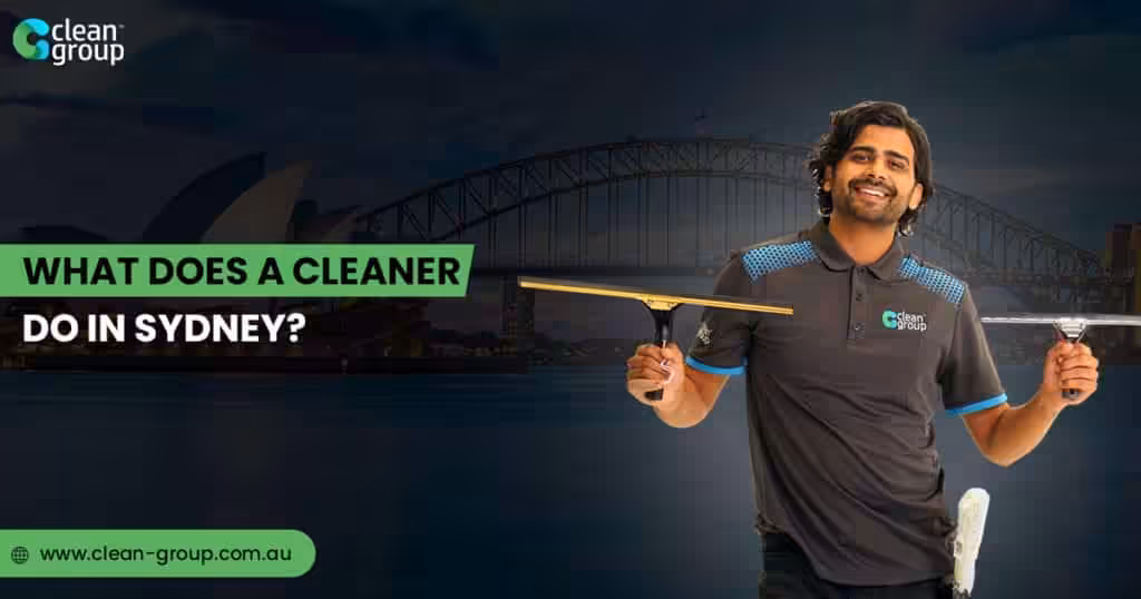What Does a Workplace Cleaner Do in Sydney?