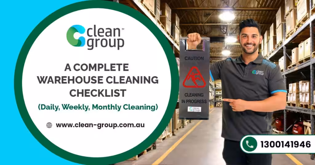 A Complete Warehouse Cleaning Checklist (Daily, Weekly, Monthly Cleaning)