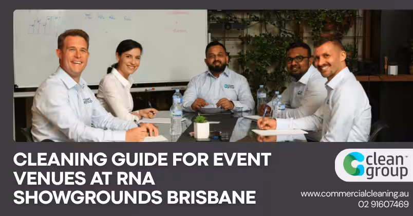 Cleaning Guide for Event Venues at RNA Showgrounds Brisbane