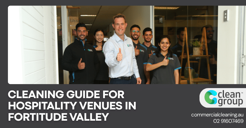 Cleaning Guide for Hospitality Venues in Fortitude Valley