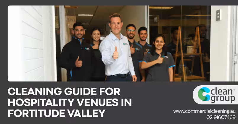 Cleaning Guide for Hospitality Venues in Fortitude Valley