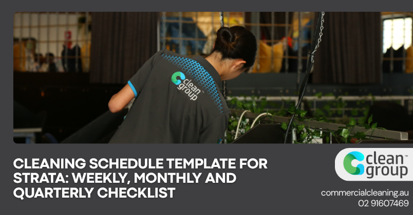 Cleaning Schedule Template for Strata: Weekly, Monthly and Quarterly Checklist