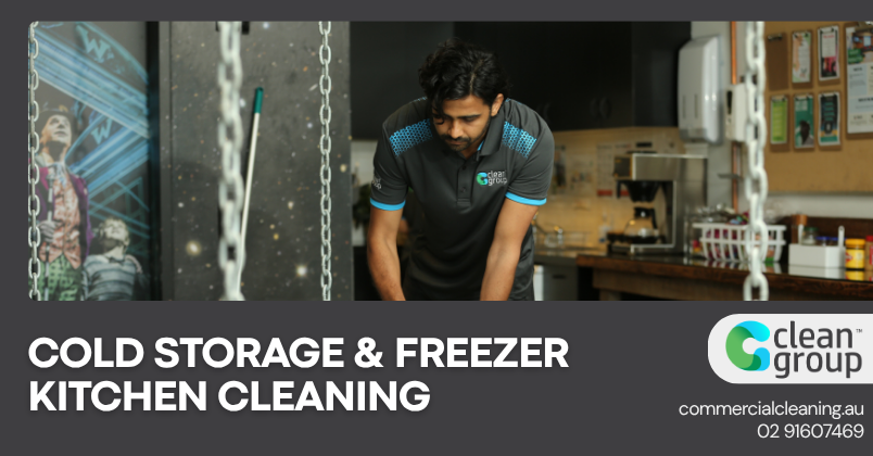 Cold Storage & Freezer Kitchen Cleaning