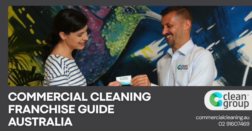 Commercial Cleaning Franchise Guide Australia