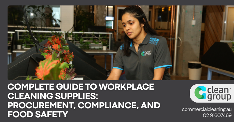 Complete Guide to Workplace Cleaning Supplies: Procurement, Compliance, and Food Safety