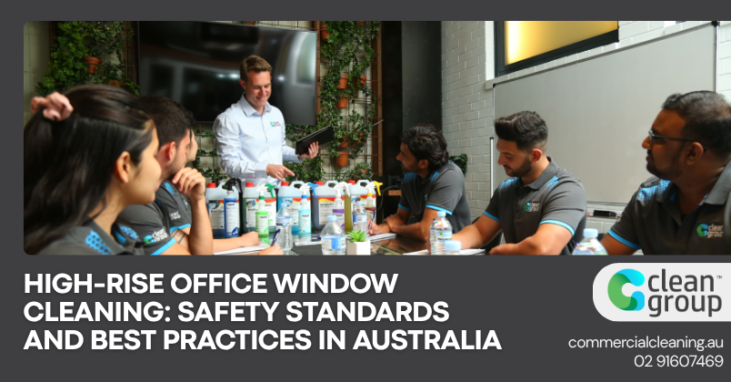 High-Rise Office Window Cleaning: Safety Standards and Best Practices in Australia