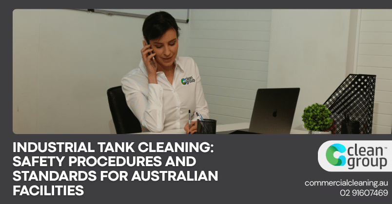 Industrial Tank Cleaning: Safety Procedures and Standards for Australian Facilities