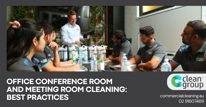 Office Conference Room and Meeting Room Cleaning: Best Practices