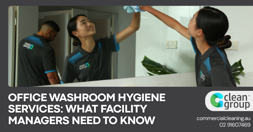 Office Washroom Hygiene Services: What Facility Managers Need to Know