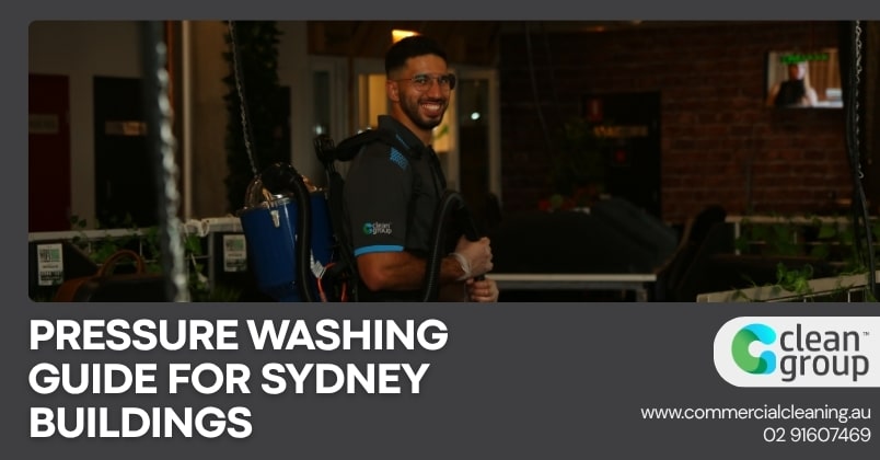Pressure Washing Guide for Sydney Buildings
