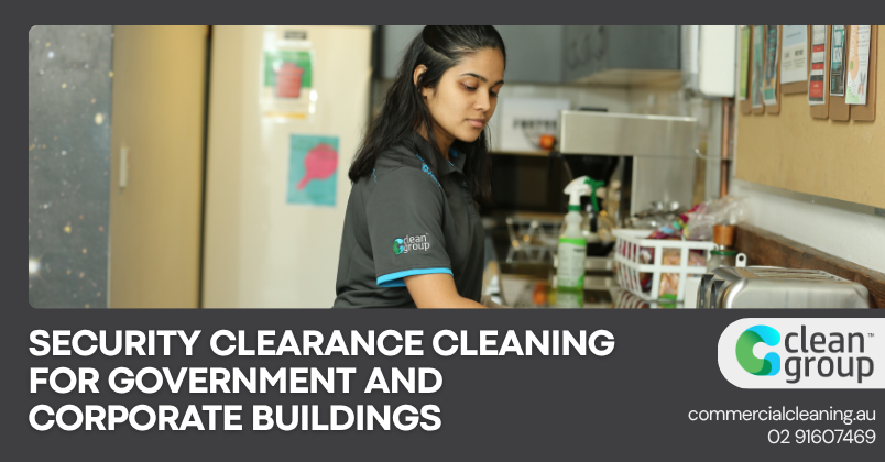 Security Clearance Cleaning for Government and Corporate Offices