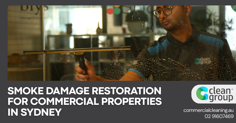 Smoke Damage Restoration for Commercial Properties in Sydney