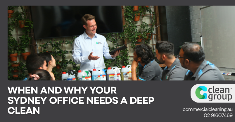 When and Why Your Sydney Office Needs a Deep Clean