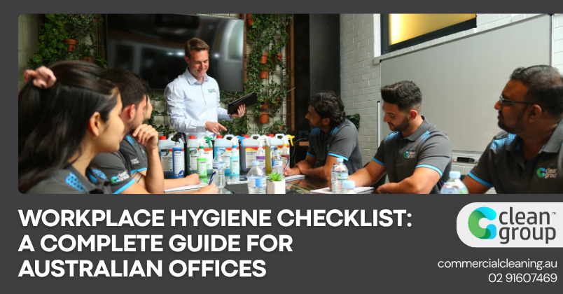 Workplace Hygiene Checklist A Complete Guide for Australian Offices